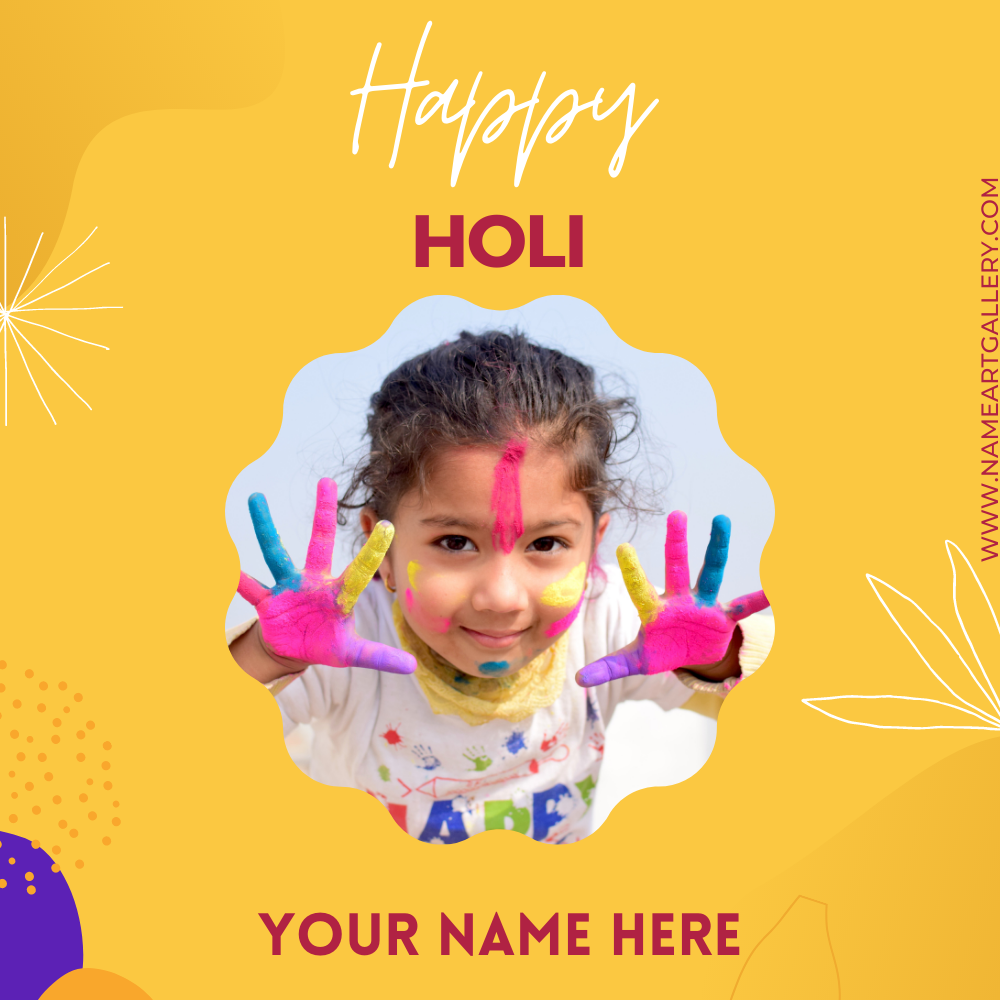 Happy Holi Festival Wishes Photo Frame With Your Name