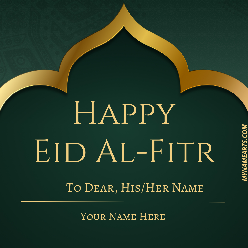 Happy Eid al-Fitr 2022 Wishes Greeting With Name