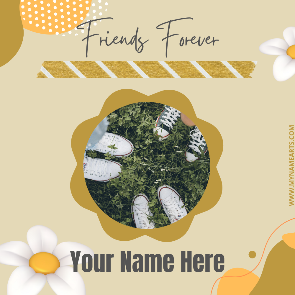 Friends Forever Whatsapp Status Photo Frame With Name