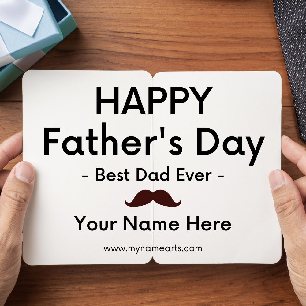 Best Dad Ever Fathers Day Wish Card With Name