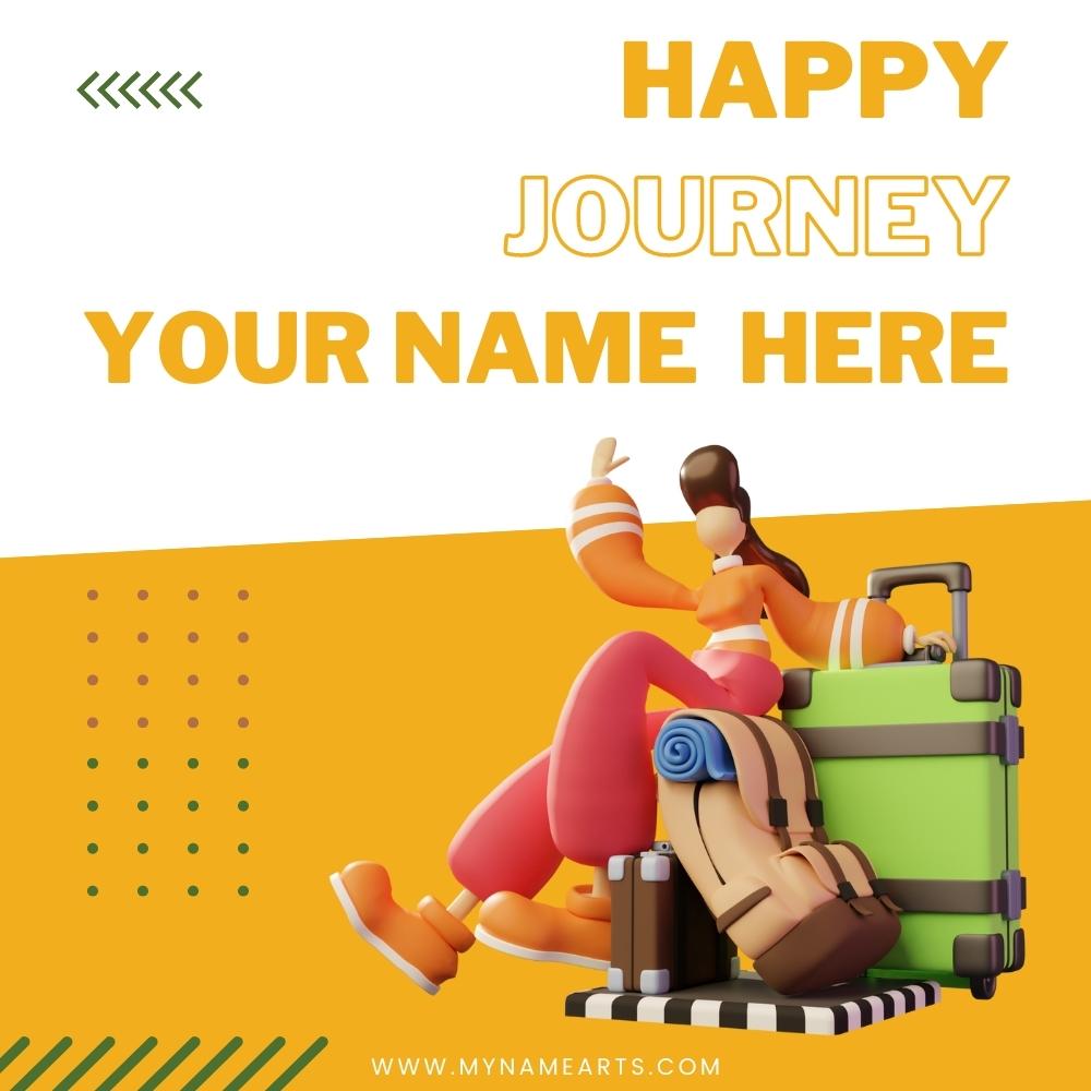 Wish You a Very Happy Journey Greeting With Name
