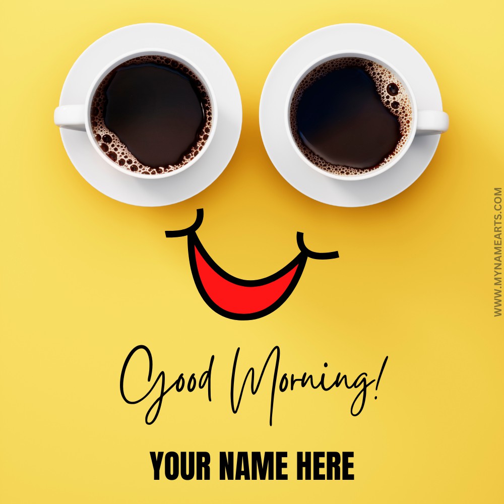 Write Name on Good Morning With Smile Status - MyNameArts
