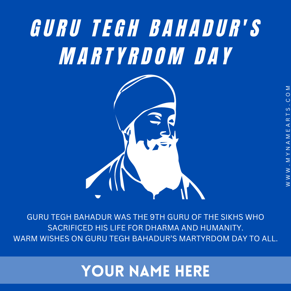 Guru Tegh Bahadur’s Martyrdom Day Greeting With Name