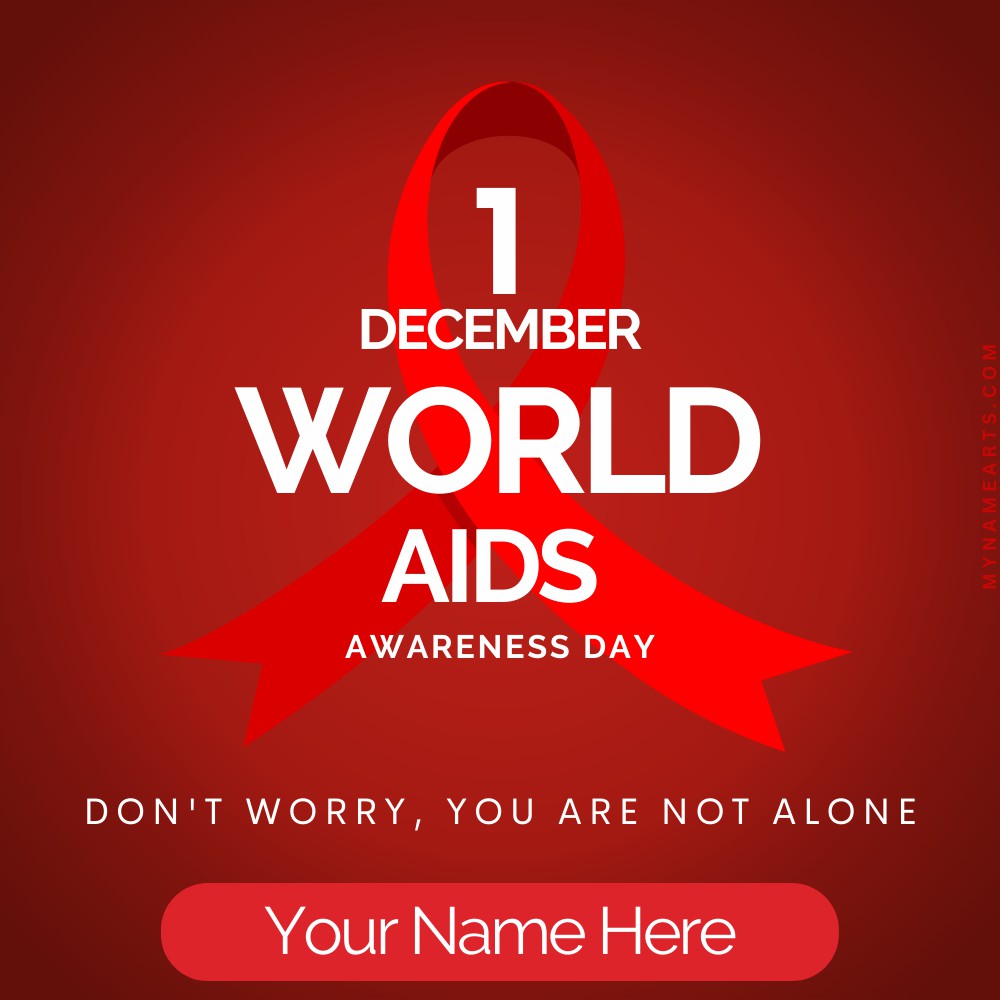 World AIDS Day 2022 Greeting With Name Edit