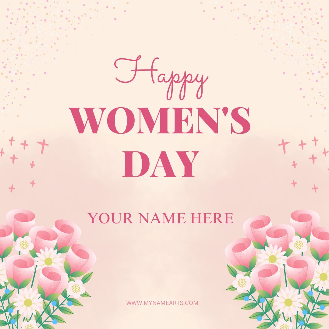 Women’s Day Card with Your Name Free Online Wishes