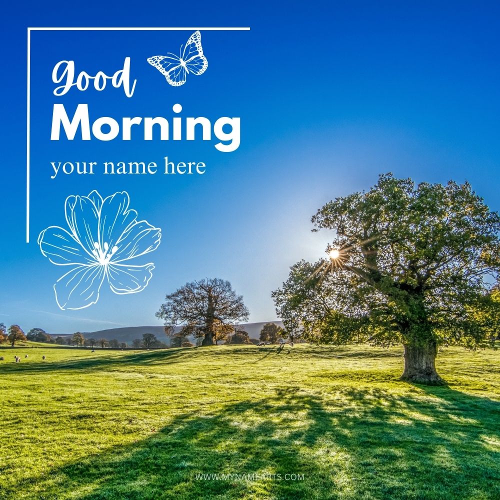 Good Morning Card with Your Name Free Personalized Wishes