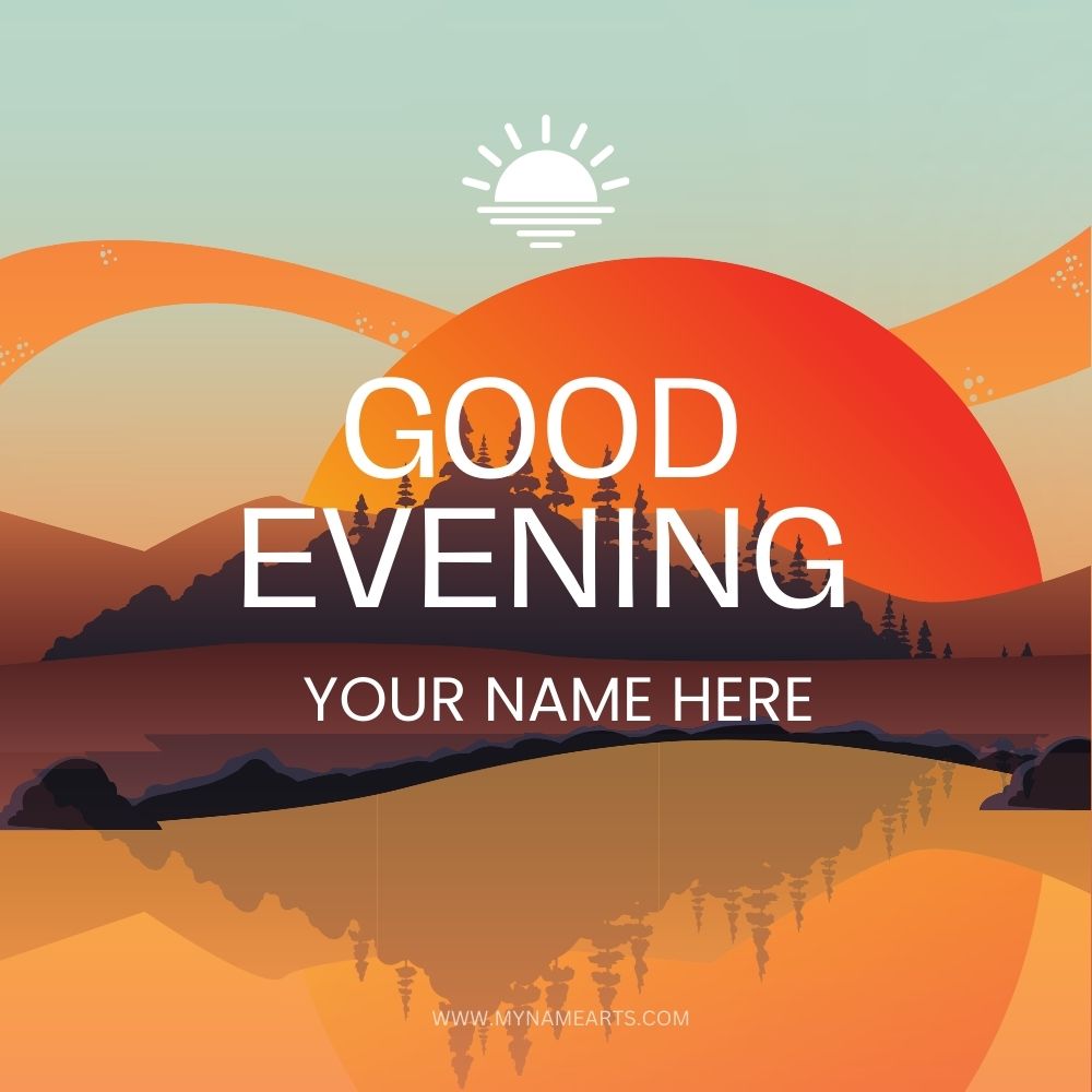 Good evening card with your name free online download