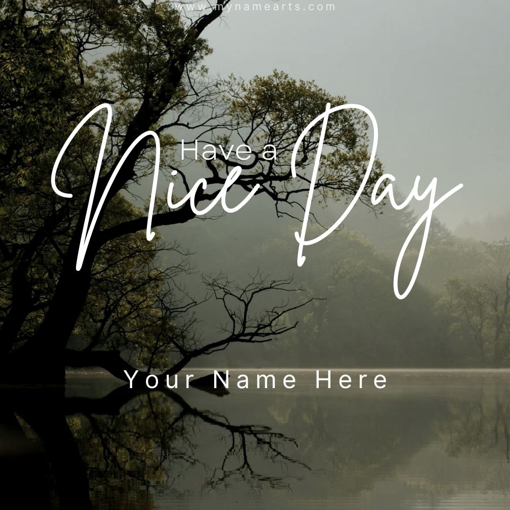 Have a Nice Day Card with Name – Free Download & Share