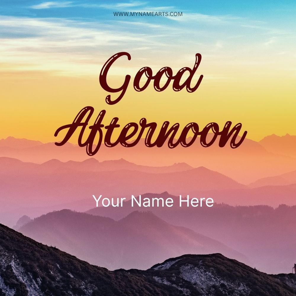 Good Afternoon Card with Name Free Online Download