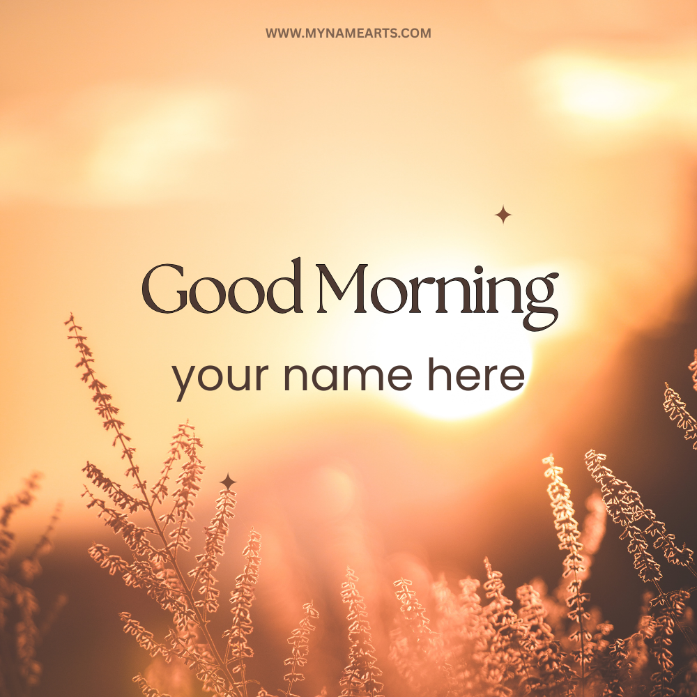 Good Morning Card – Create Personalized Greeting Online