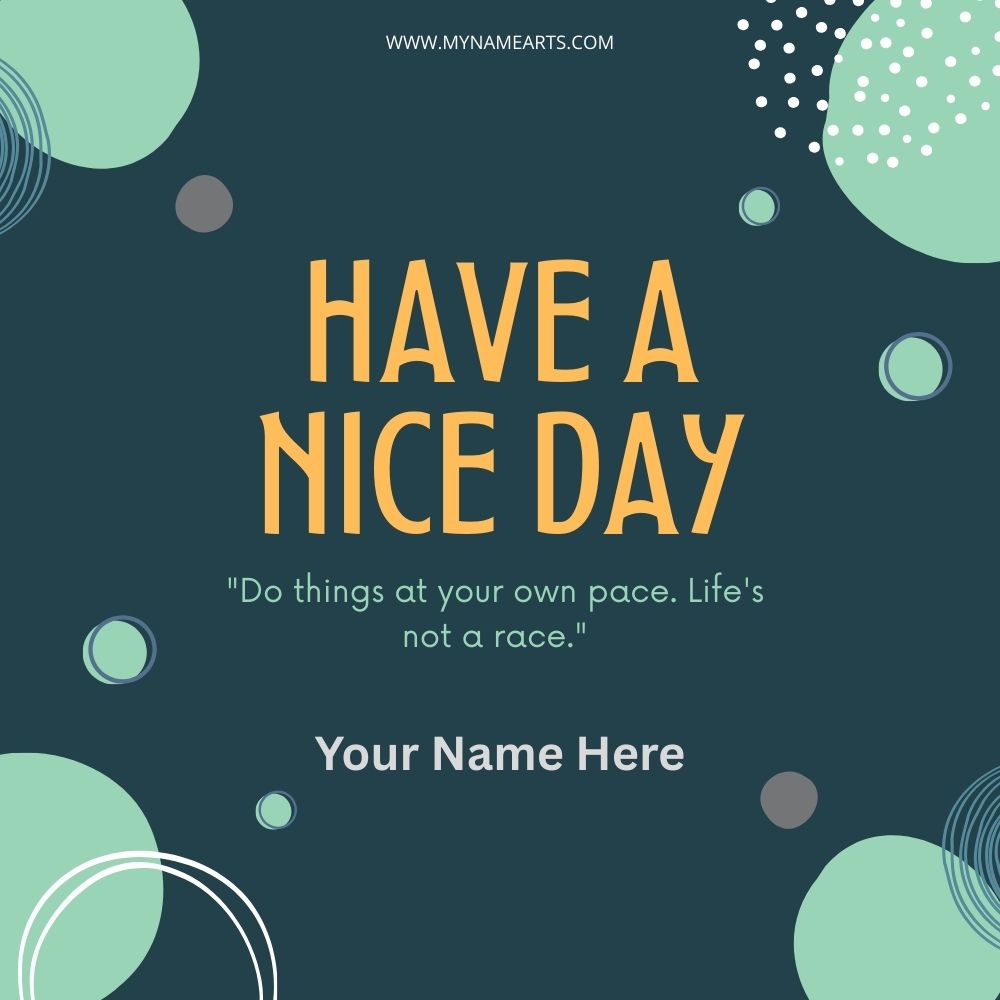 Have a Nice Day Card – Free Online Greeting with Name
