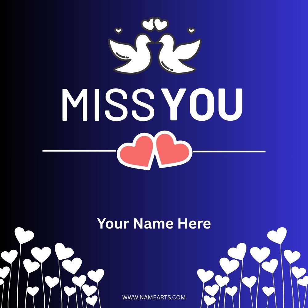 Miss You Card – Create Personalized Miss You Greeting Online
